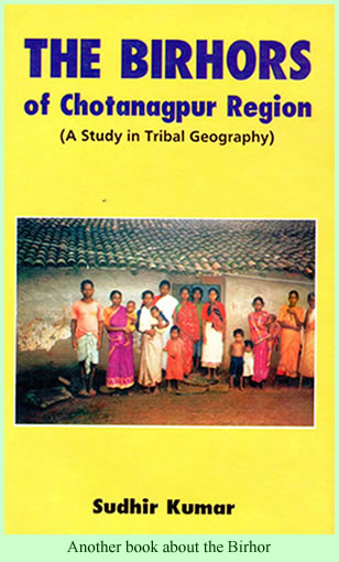 Kumar, The Birhors of Chotanagpur Region