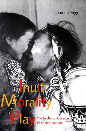 Inuit Morality Play, by Jean Briggs